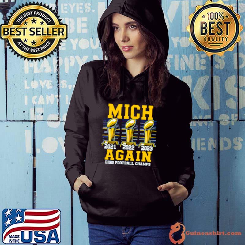 Michigan Wolverines 2023 Mich again big10 football champs shirt