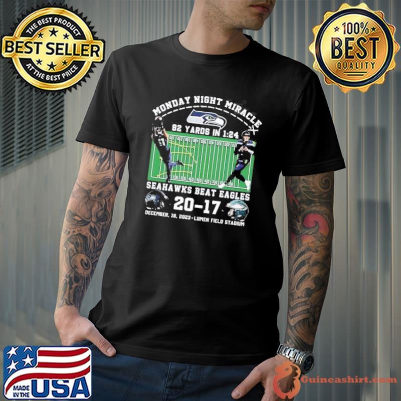 Monday Night Miracle 92 Yards In 1 24 Seahawks Beat Eagles 20 – 17 T-Shirt