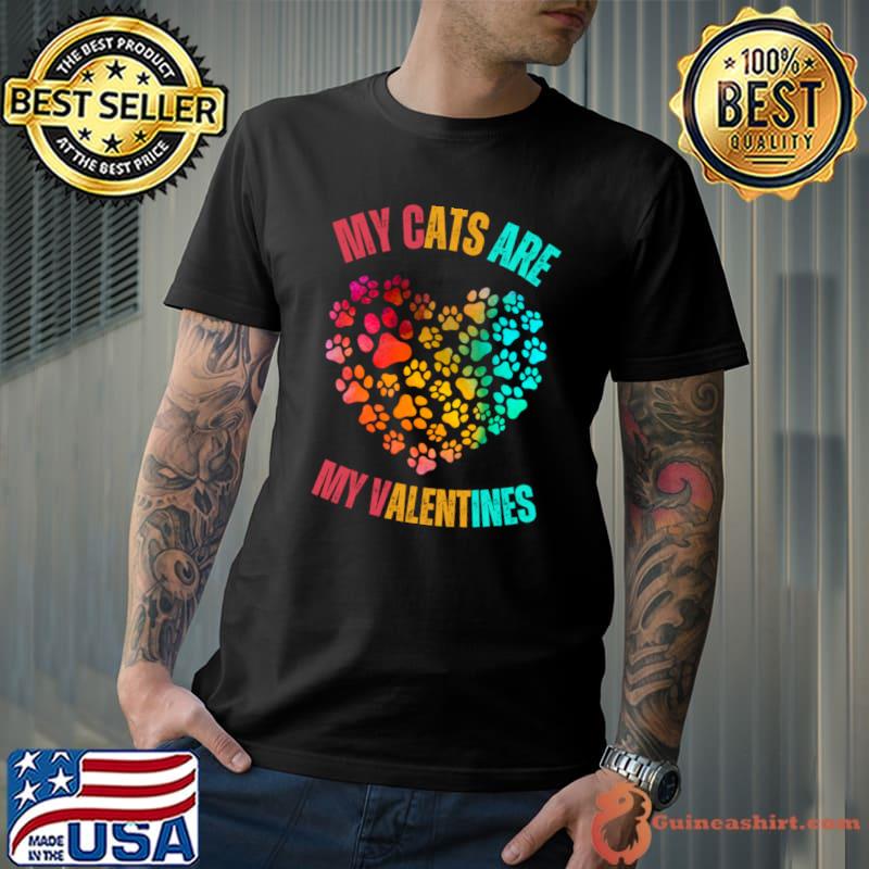 My cats are my valentines hearts color T-Shirt Unisex