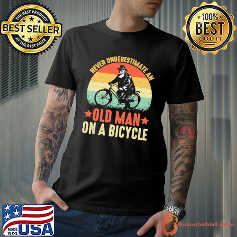 Never Underestimate an Old Man With A Bicycle Cycling Vintage sunset Shirt Unisex