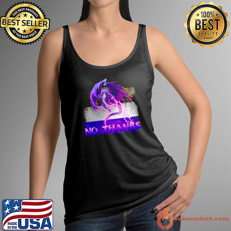 No thanks dragon ace asexual flag meme shirt