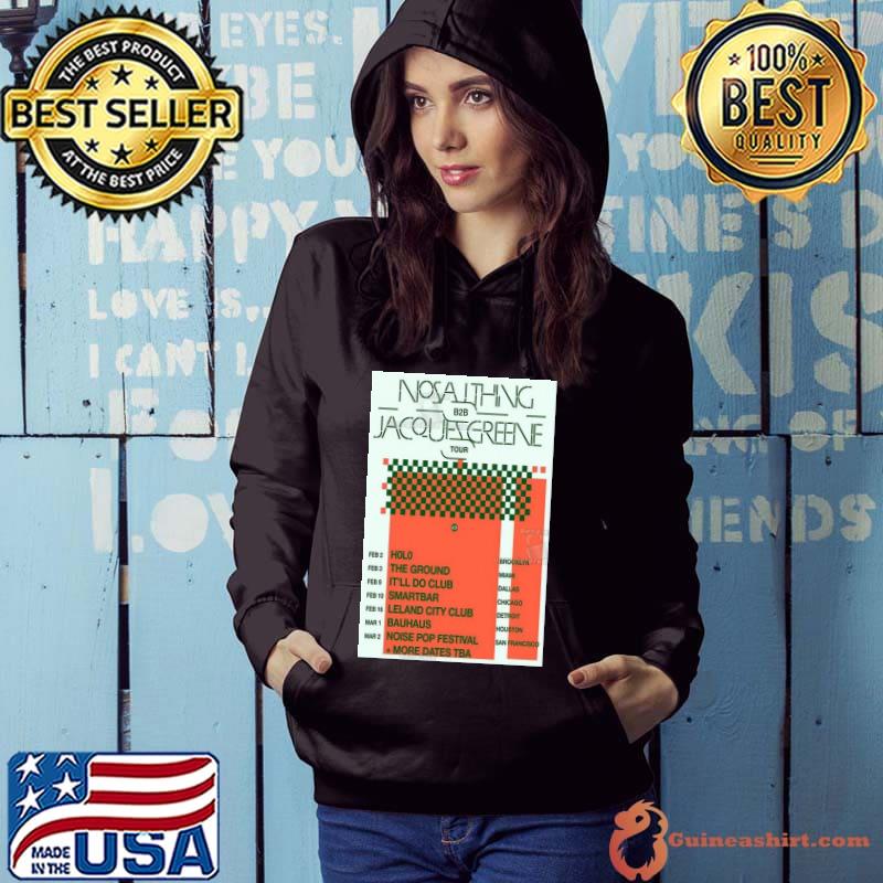 Nosaj thing b2b jacques greene tour 2024 poster Shirt Hoodie