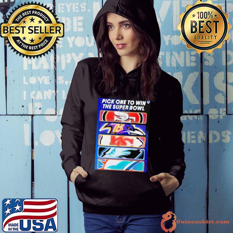Pick one team to win the super bowl NFL s Hoodie