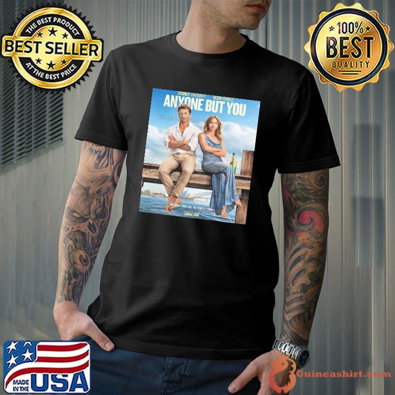 Poster Anyone But You With Starring Sydney Sweeney And Glen Powell Shirt Unisex