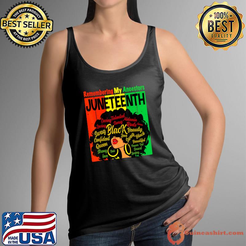 Remembering My Ancestors Juneteenth Natural Hair Black Women T-Shirt
