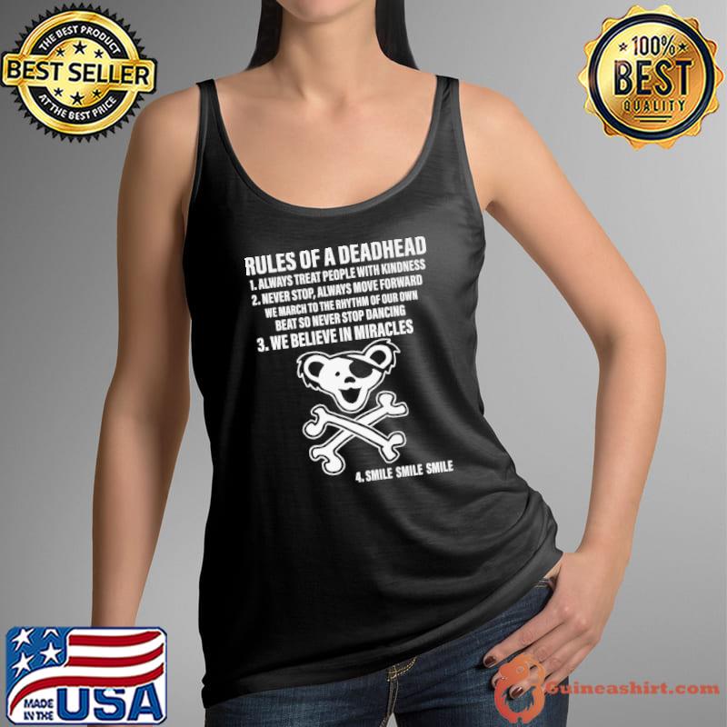 Rules of a deadhead always treat people with kindness we believe in miracles s Tank Top