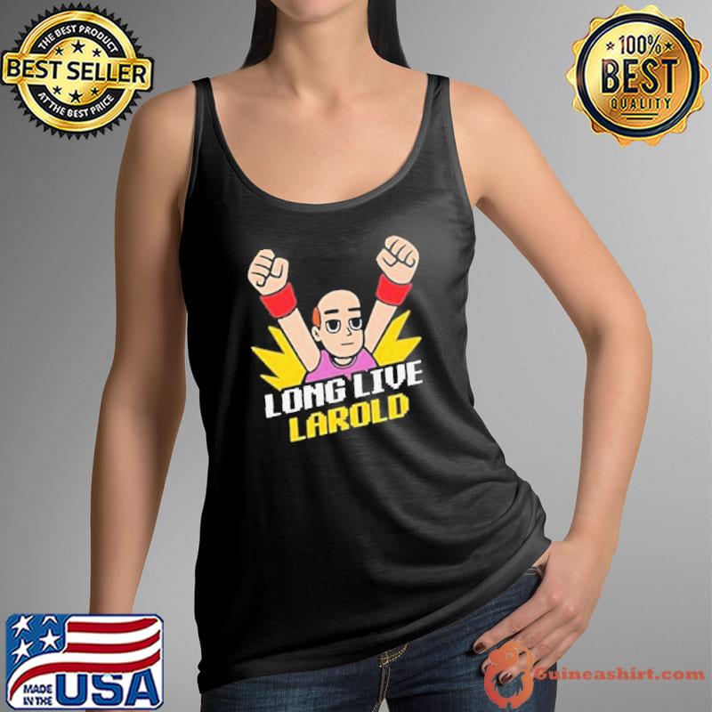 Samuel tabor long live larold Shirt Tank Top