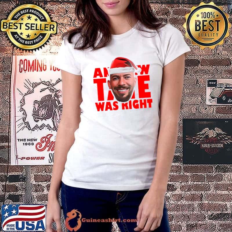 Santa Andrew Tate was right shirt