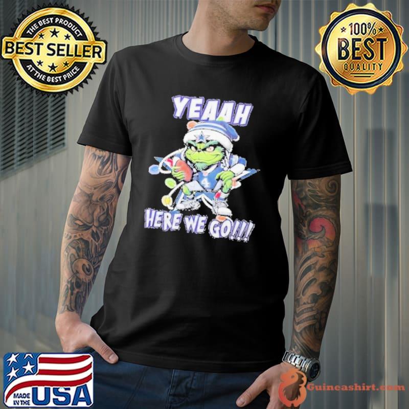 Santa Grinch Cowboys Dak Prescott Yeah Here We Go Shirt Unisex