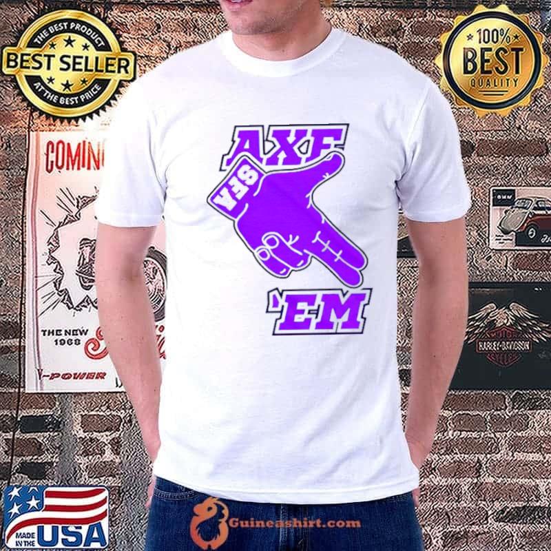 SFA Lumberjack Football Raise The Axe Axe Em Logo Shirt Unisex