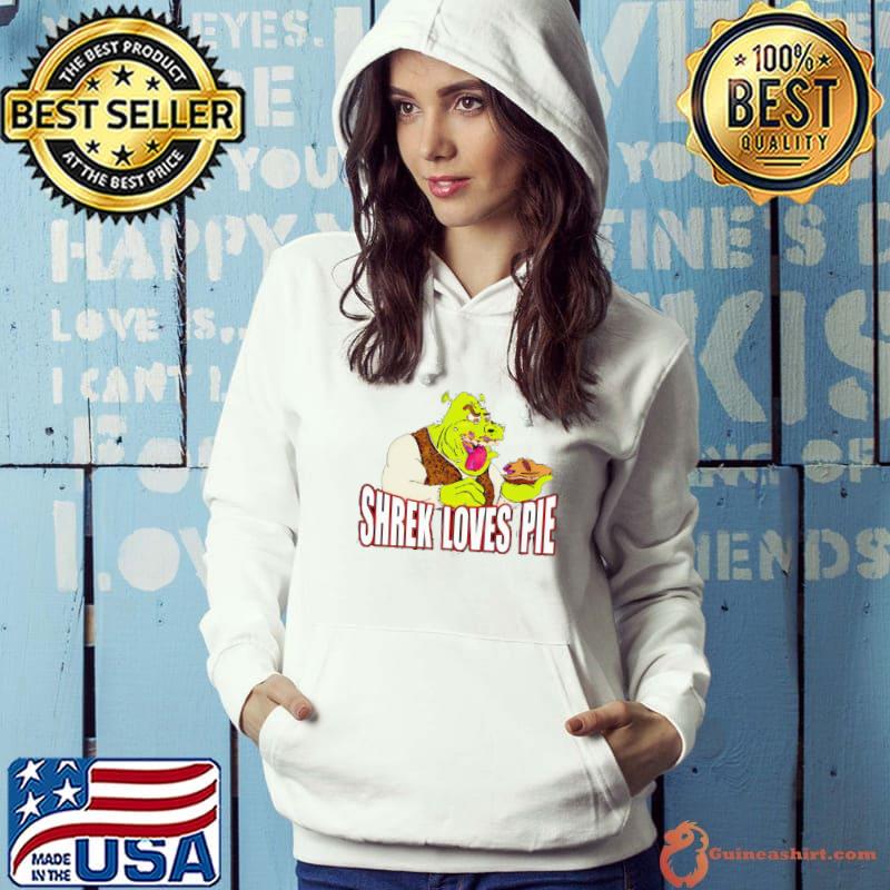 Shrek loves pie s Hoodie