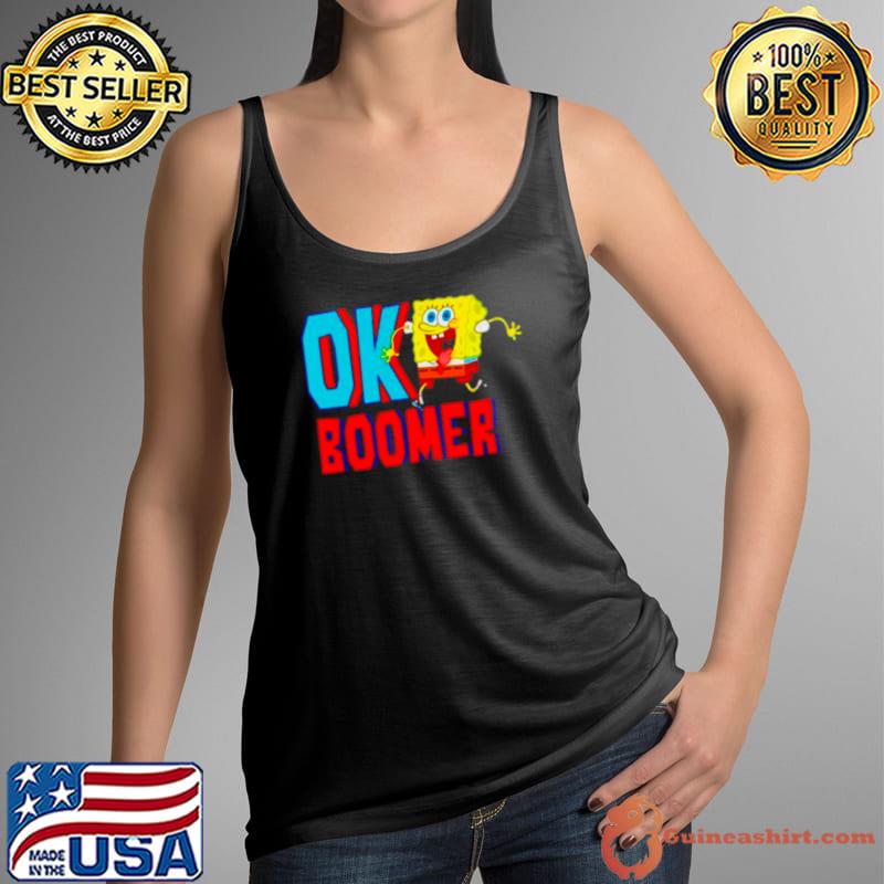 SpongeBob Ok boomer shirt