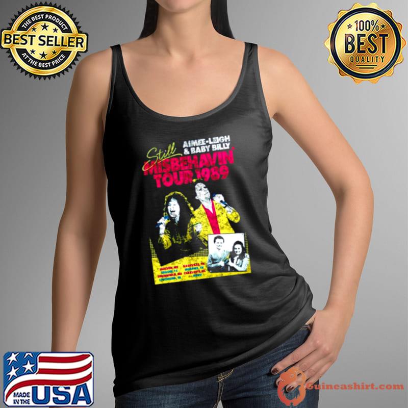 Still Misbehaving Vintage shirt