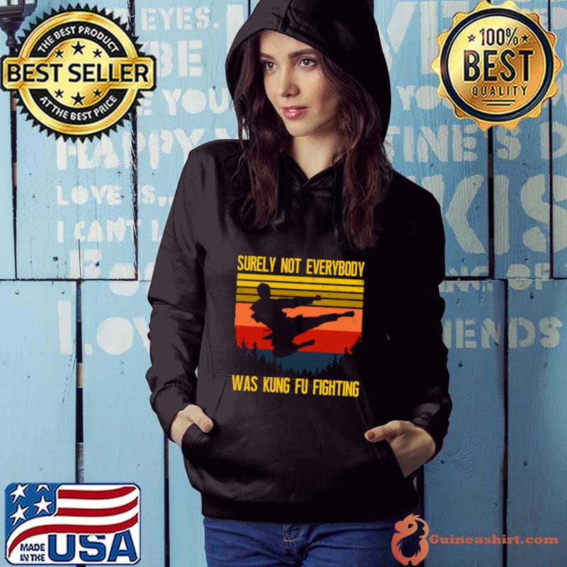 Surely Not Everybody Was Kung Fu Fighting Vintage T-Shirt