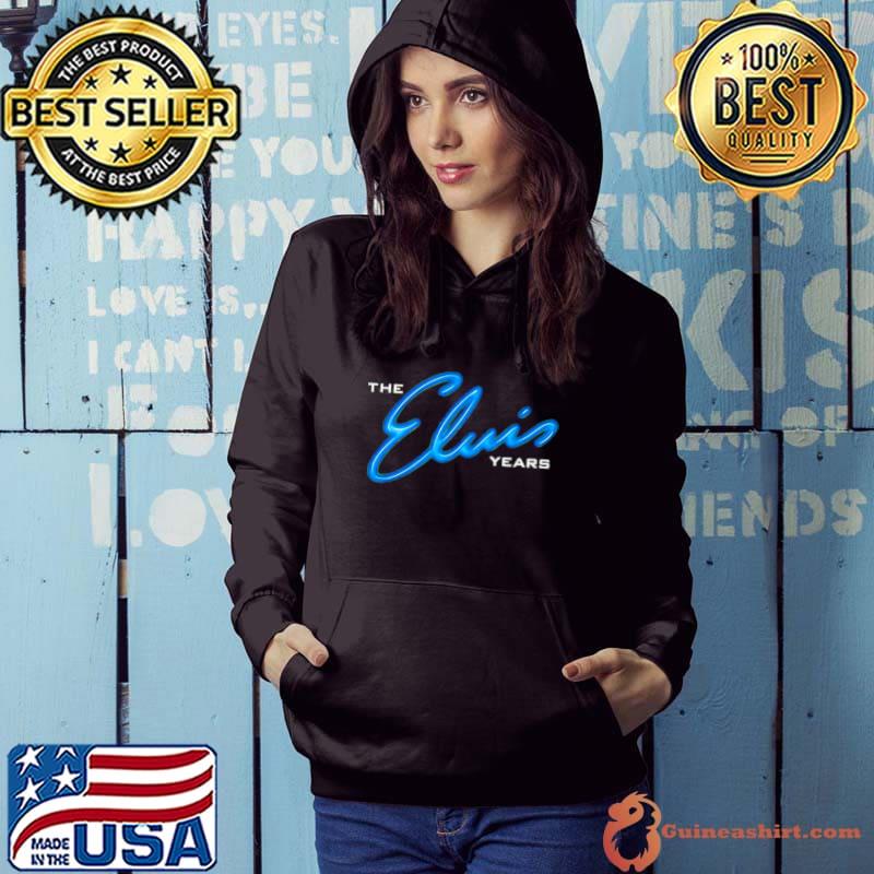 The Elvis years shirt
