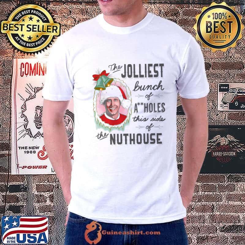 The Jolliest Bunch Of Aholes This Side Of Nuthouse Merry Xmas T-Shirt Unisex