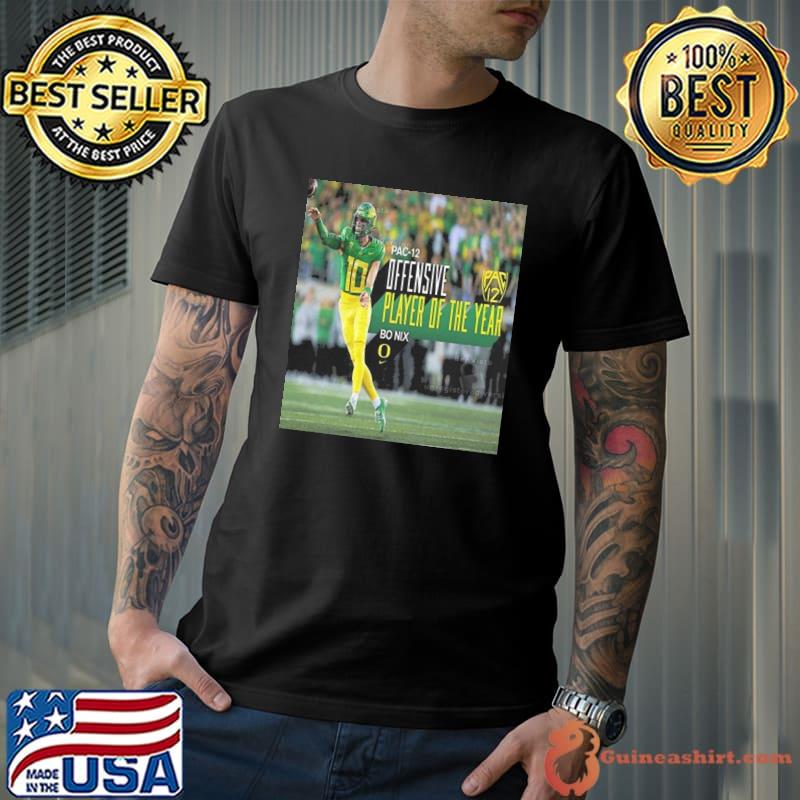 The University Of Oregon Athletics Player Bo Nix Is The 2023 PAC-12 Conference Offensive Player Of The Year Shirt Unisex