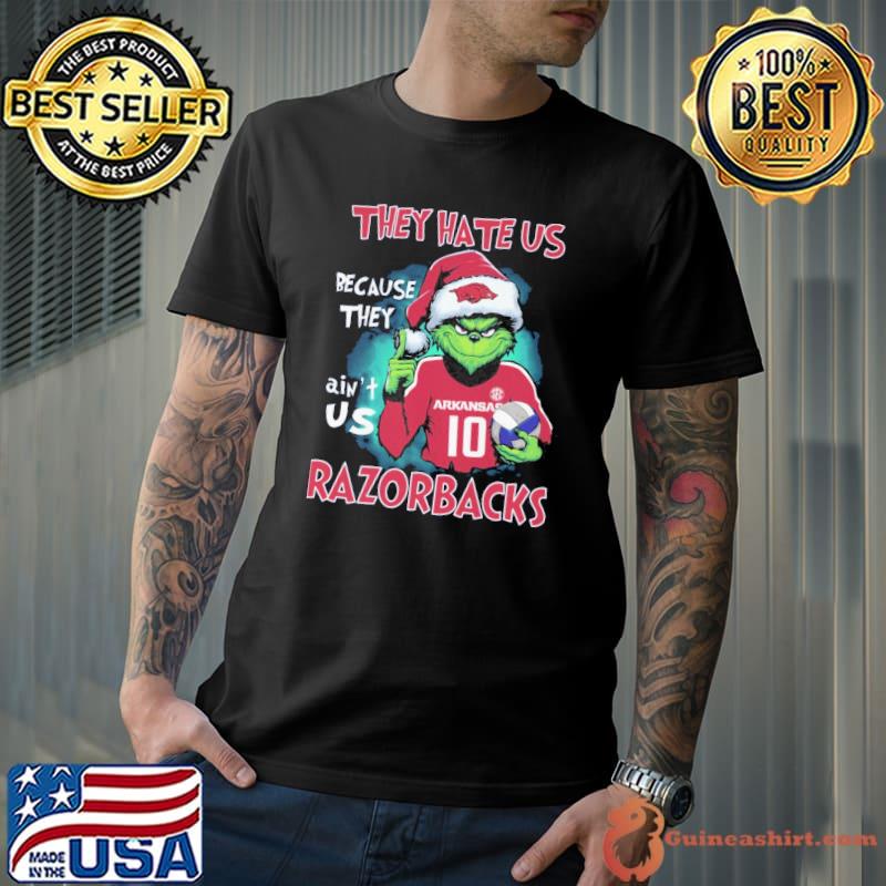 They hate us because ain't us Razorbacks grinch shirt