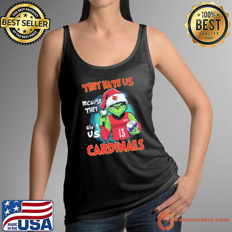 They hate us because they ain't us cardinals grinch s Tank Top