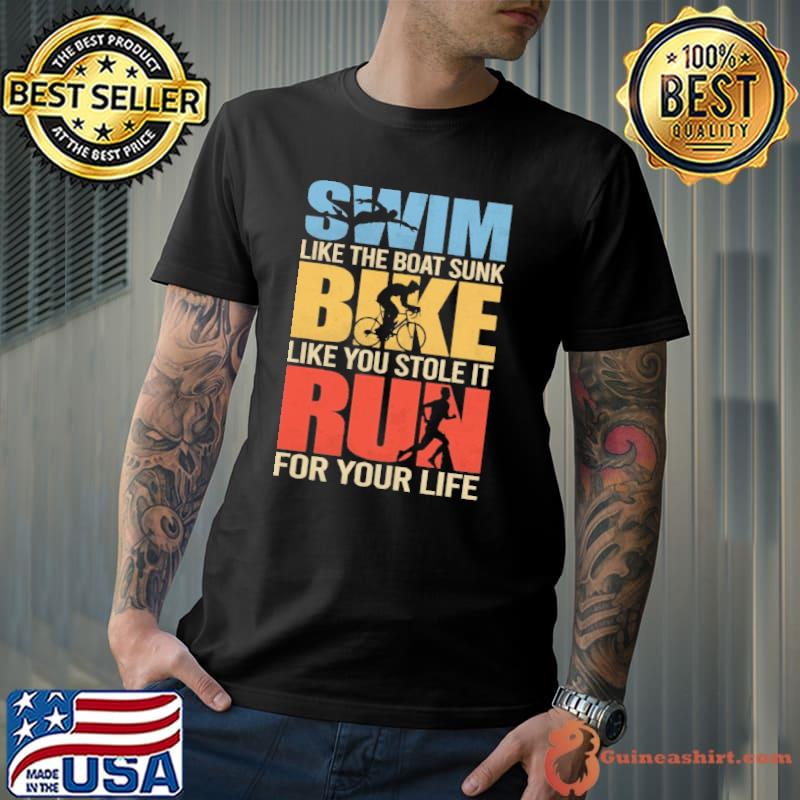 Triathlon Swim Bike Run Like The Boat Sunk shirt