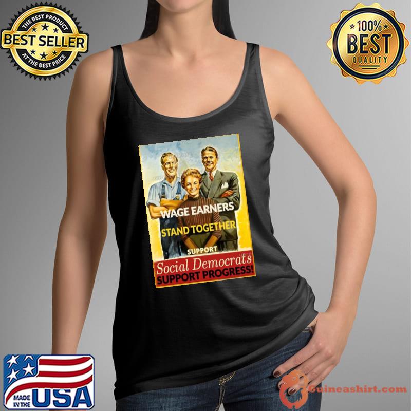 Wage Earners Stand Together Shirt