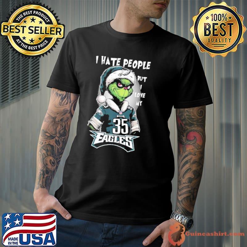 Xmas 2023 Santa Grinch I hate people but I love my Eagles Shirt