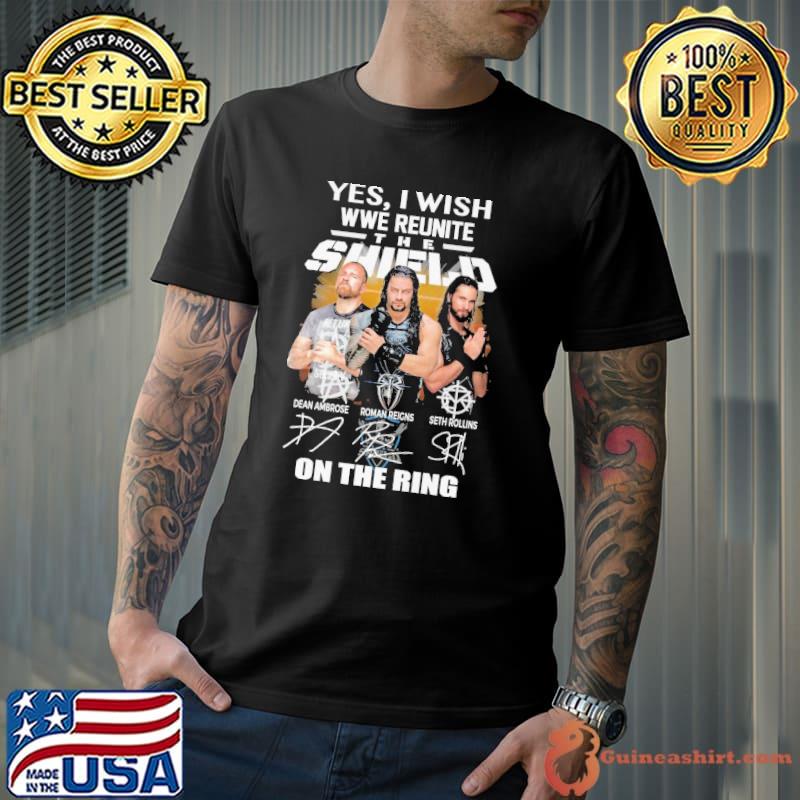 Yes wish when reunite the shield on the ring signature shirt