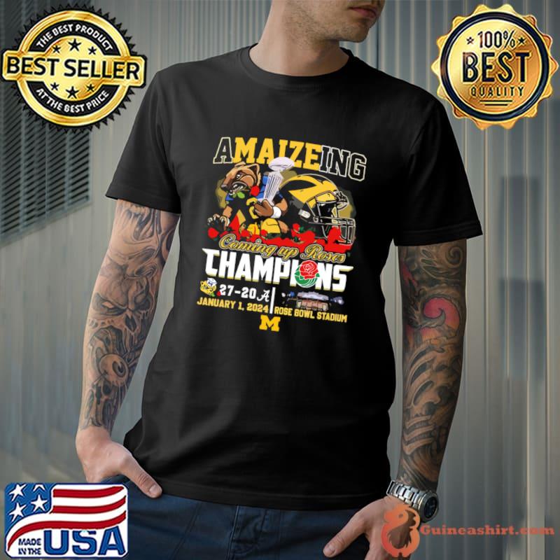 Amaizeing 2024 Coming Up Rose Bowl Champions Michigan Wolverines T-Shirt