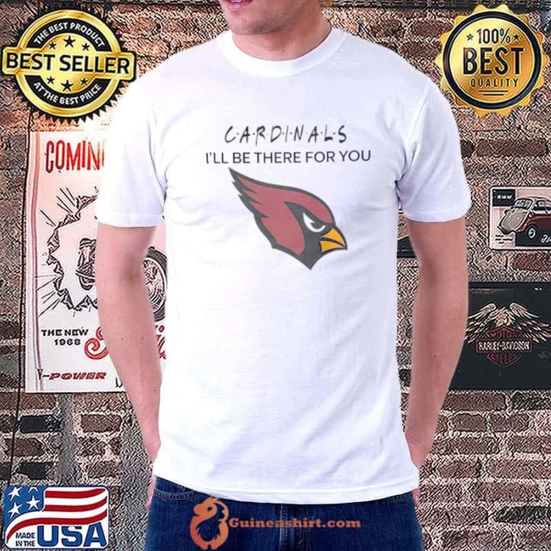Best arizona Cardinals NFL I’ll Be There For You Logo 2024 s Unisex