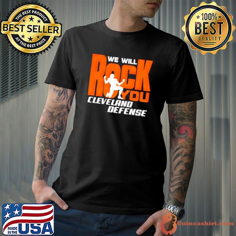 Cleveland Browns Defense We Will Rock You Football Shirt Unisex