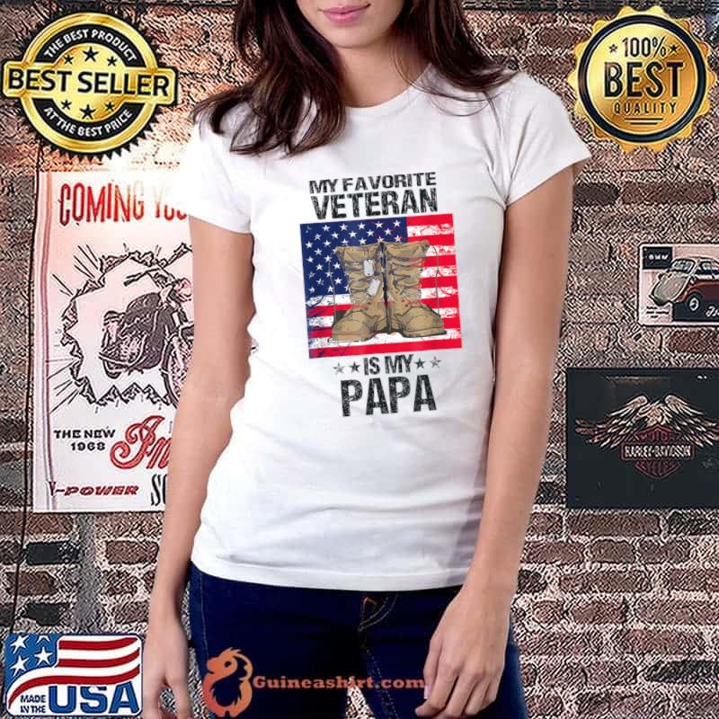 Father Veterans Day My Favorite Veteran Is My Papa T-Shirt