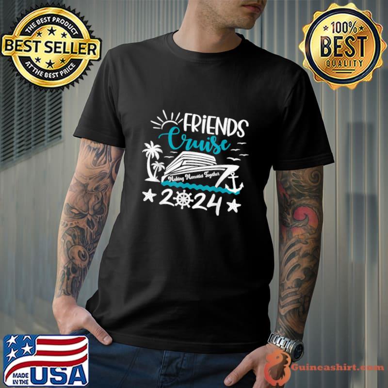 Friends Cruise 2024 Matching Vacation Group Trip Party Girls T-Shirt Unisex