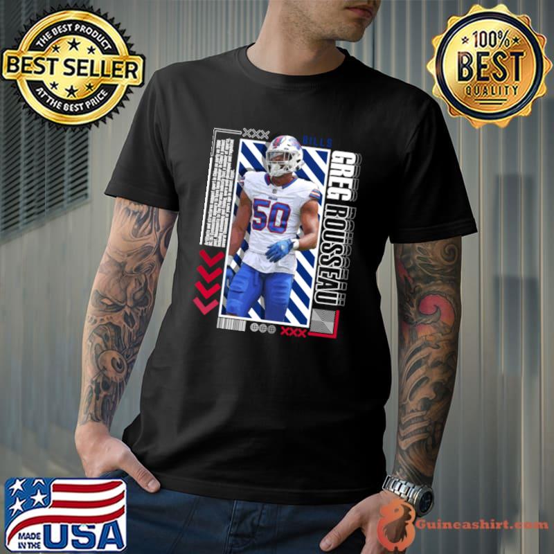 Greg Rousseau American football defensive end for the Buffalo Bills T-Shirt Unisex