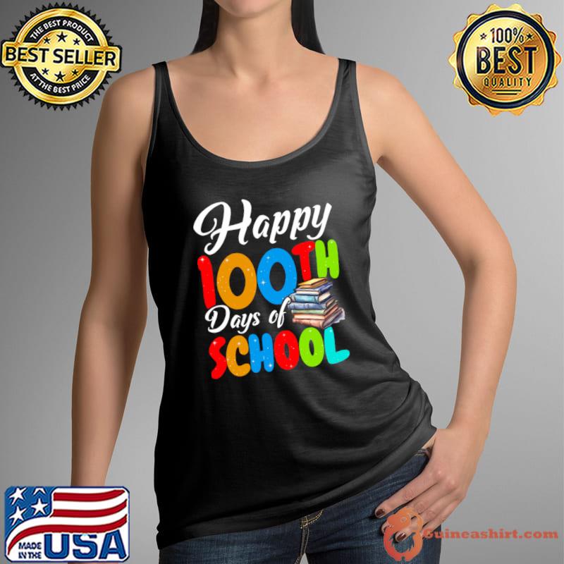 Happy 100 Days Of School Books Teachers T-Shirt