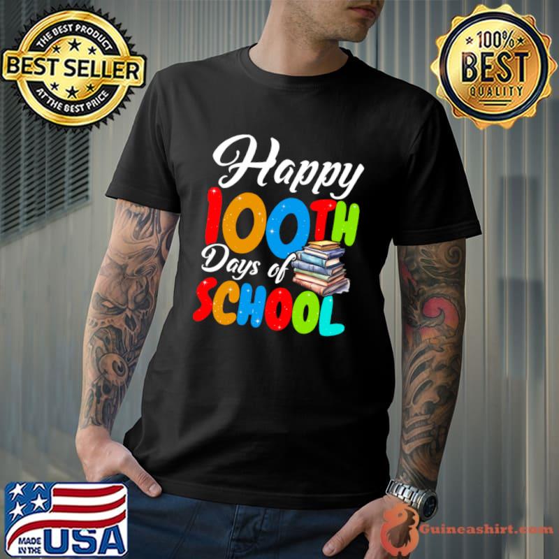 Happy 100 Days Of School Books Teachers T-Shirt Unisex