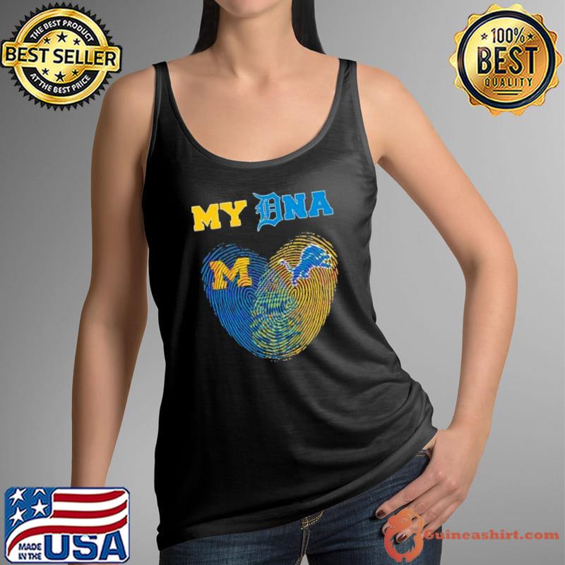 Heart My DNA Michigan Wolverines And Detroit Lions shirt