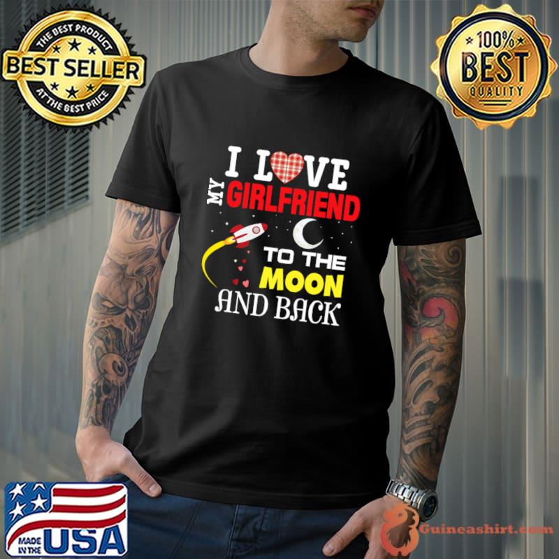 I Love My Girlfriend To The Moon And Back Valentine Day T-Shirt Unisex