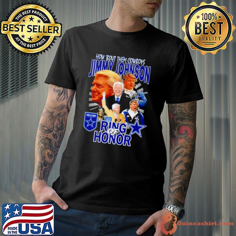 Jimmy Johnson How Bout Them Cowboys Ring Of Honor Signatures Shirt Unisex
