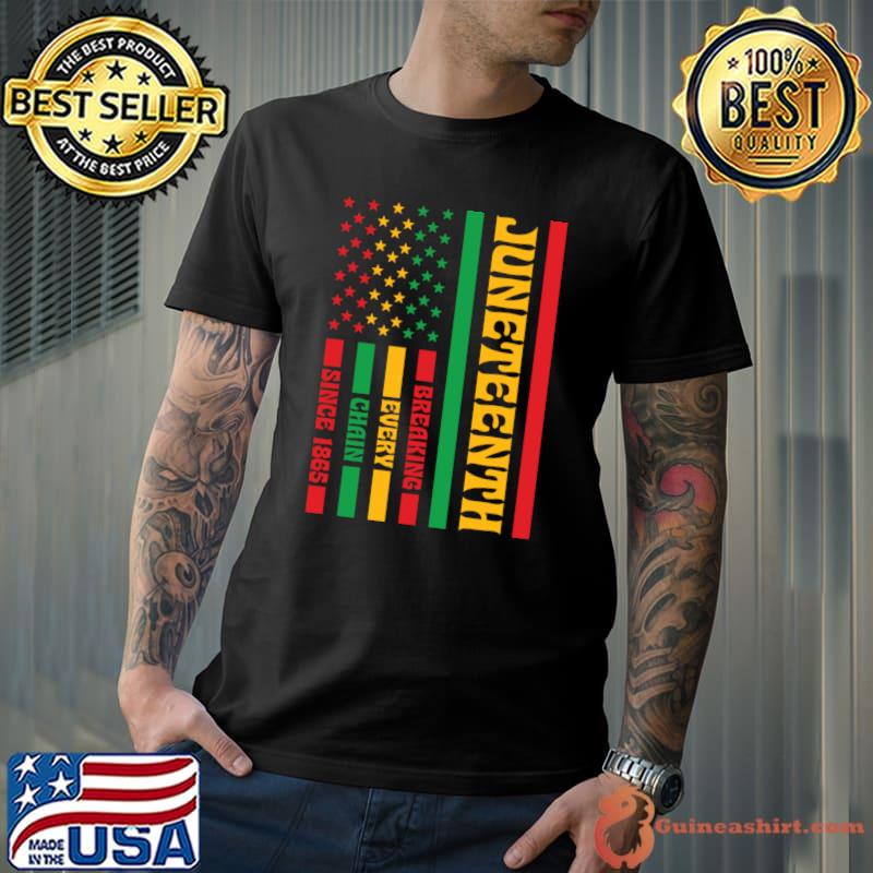 Juneteenth 1865 Breaking Every Chain Black History Month American Flag T-Shirt Unisex