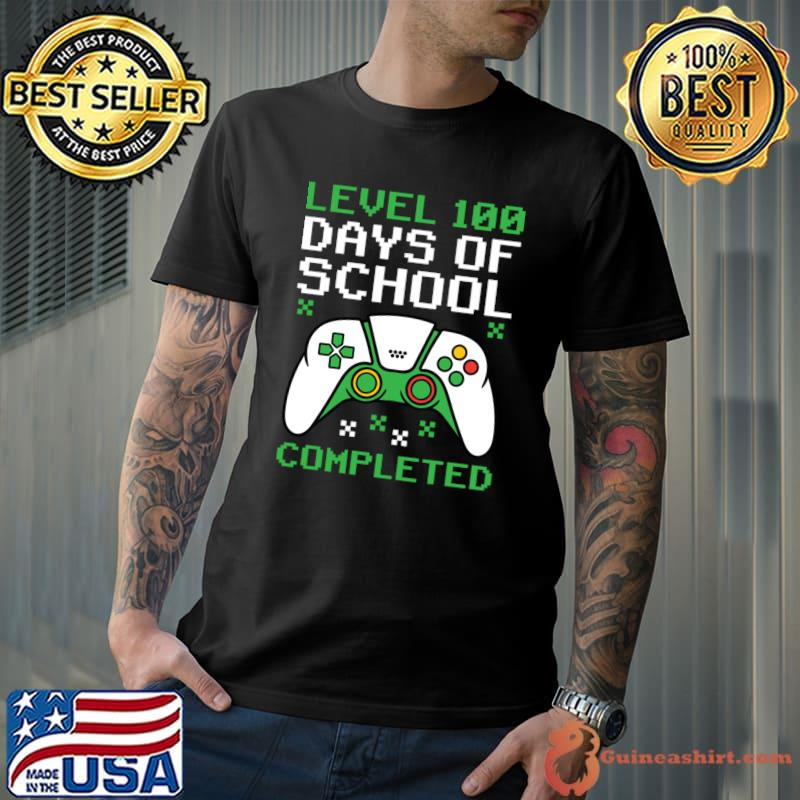 Level 100 Days Of School Completed 100Th Days Of School T-Shirt Unisex