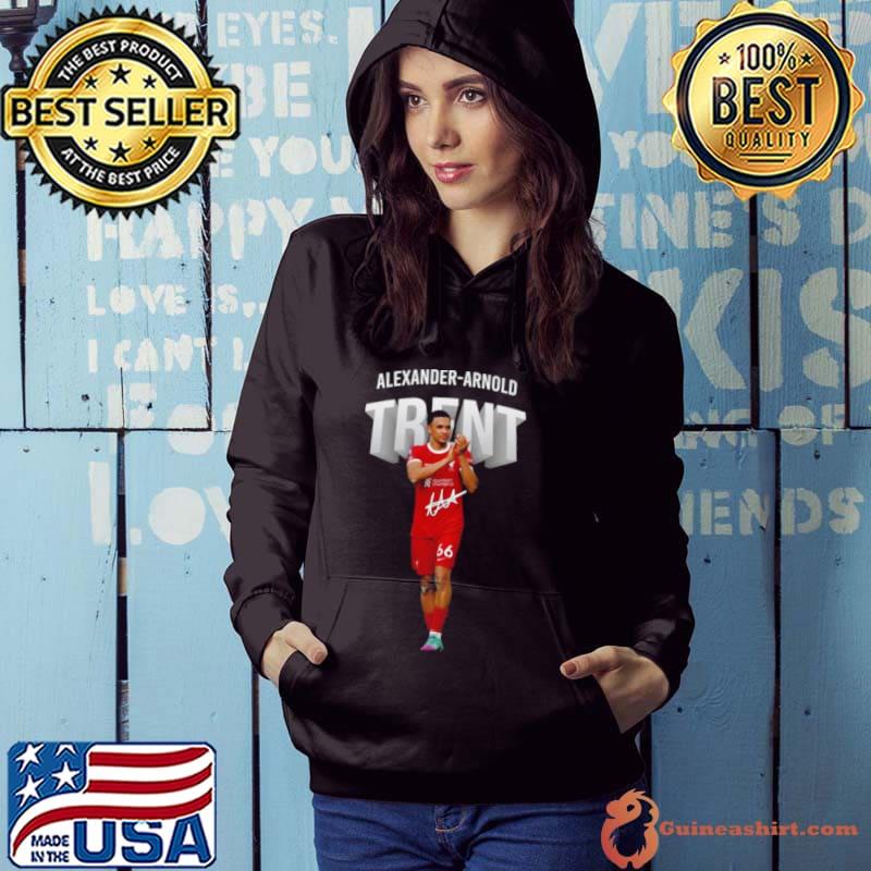 Liverpool Alexander Arnold Trent Signature Shirt Hoodie
