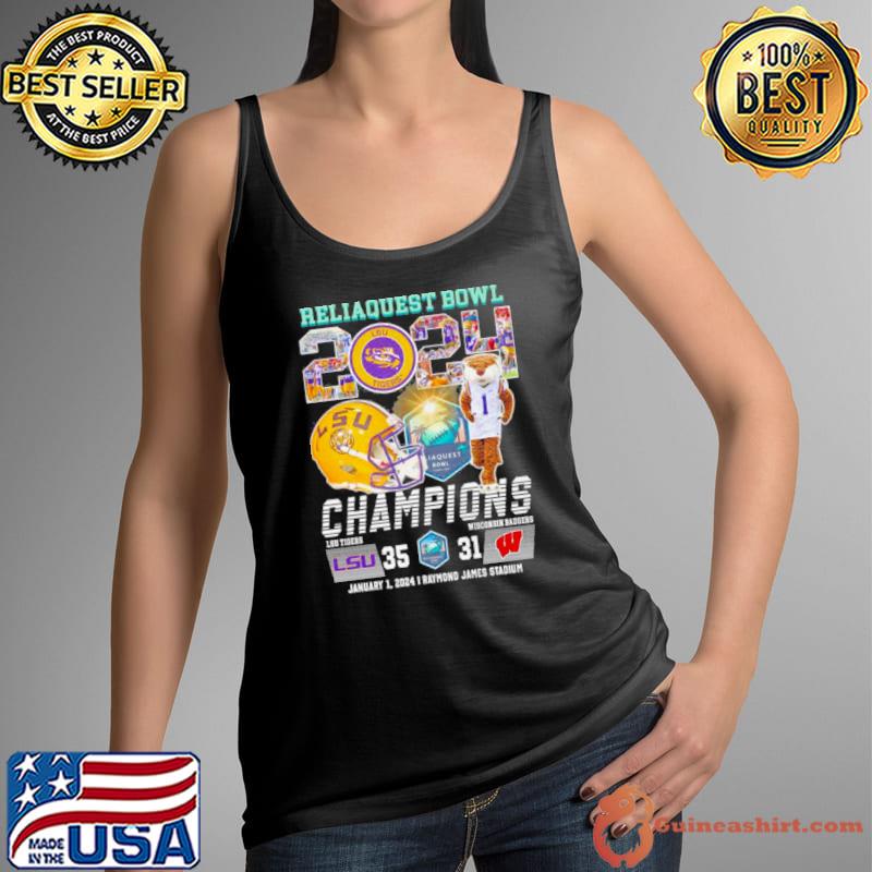 LSU Tigers 2024 Reliaquest Bowl Champions Victory Wisconsin 35 31 Shirt - Copy