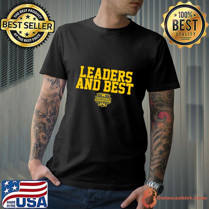 Michigan Football National Champs Leaders And Best 2023 T-Shirt Unisex