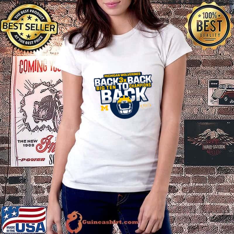 Michigan wolverines back 3x back big ten to champions T-Shirt