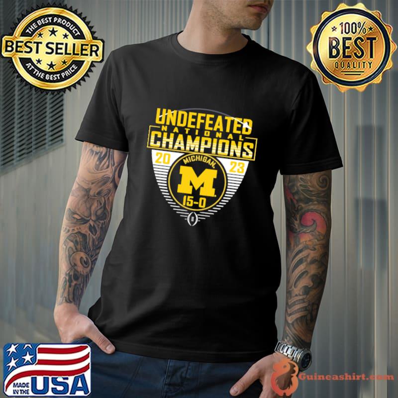 Michigan Wolverines National Champions undefeated 15-0 T-Shirt