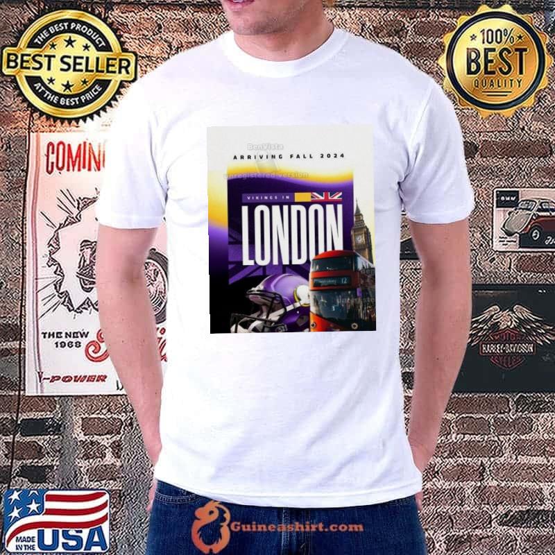 Minnesota Vikings In London Arriving Fall 2024 At Tottenham Hotspur Stadium shirt