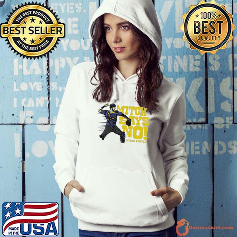 Mitch Garver Mitch Says No Seattle MLPBA s Hoodie