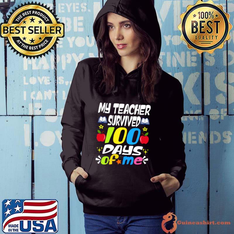My Teacher Survived 100 Days Of Me Apple T-Shirt Hoodie