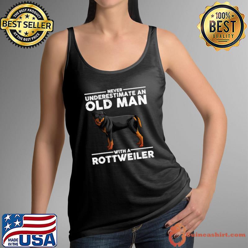 Never Underestimate An Old Man With A Rottweiler Grandpa Rottie T-Shirt