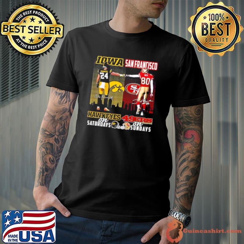 Nile Kinnick Iowa Hawkeyes On Saturdays Jerry Rice San Francisco 49ers On Sundays Signatures T Shirt Unisex